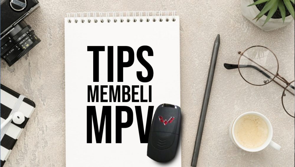Tips Membeli MPV Terbaik